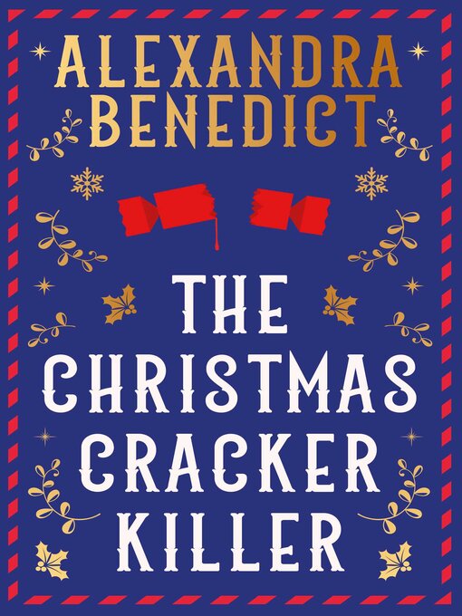 Title details for The Christmas Cracker Killer by Alexandra Benedict - Available